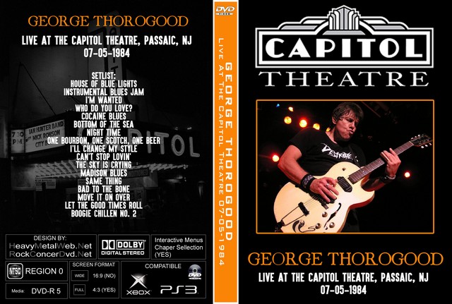 GEORGE THOROGOOD - Live At The Capitol Theatre Passaic NJ 07-05--1984 (UPGRADE REMASTERED).jpg